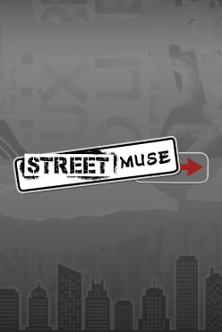 Слот машина Street Muse от разработчика TrueLab Games на виртуальные фишки в онлайн-казино, начать игру прямо сейчас