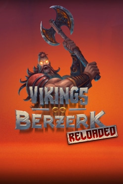 Слот Vikings Go Berzerk Reloaded от провайдера Yggdrasil Gaming на настоящие деньги в казино, зарегистрироваться и играть